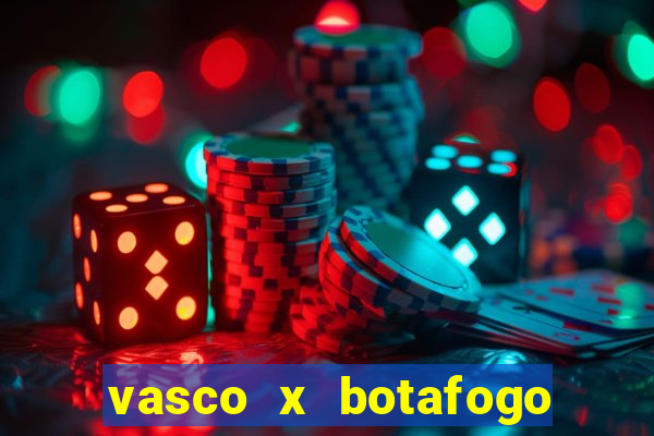 vasco x botafogo ao vivo futemax